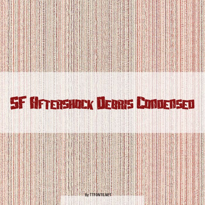 SF Aftershock Debris Condensed example